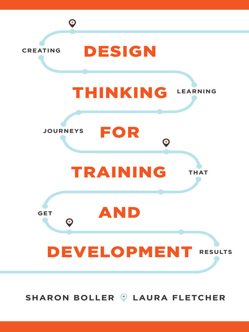 Title details for Design Thinking for Training and Development by Sharon Boller - Available